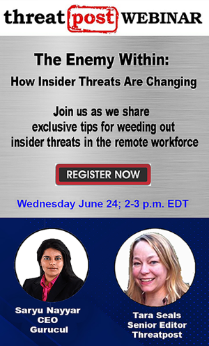 Threatpost Webinar Promotion: The Enemy Within: How Insider Threats Are Changing